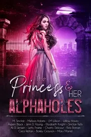 Cover of Princess and Her Alphaholes