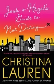 Cover of Josh and Hazel's guide to not dating