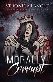 Cover of Morally Corrupt