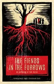 Cover of The Fiends in the Furrows: An Anthology of Folk Horror