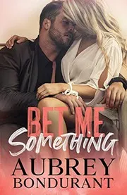 Cover of Bet Me Something