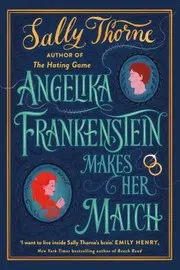 Cover of Angelika Frankenstein Makes Her Match