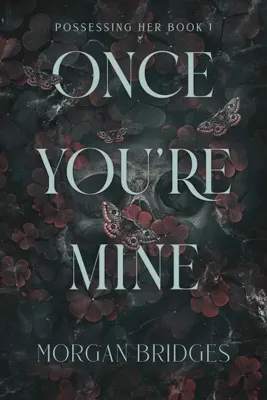 Cover of Once You’re Mine