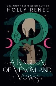 Cover of A Kingdom of Venom and Vows