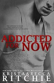 Cover of Addicted for Now