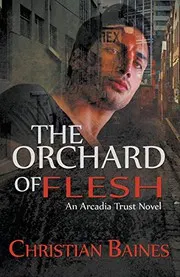 Cover of The Orchard of Flesh