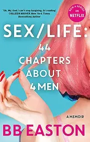 Cover of SEX/LIFE : 44 Chapters About 4 Men